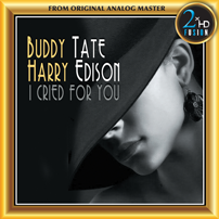 Buddy Tate Harry Edison - I Cried For You