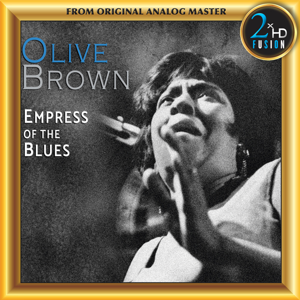 Olive Brown - Empress of the blues