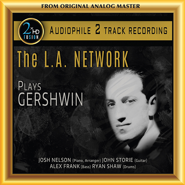 The L.A. Network - Plays Gershwin