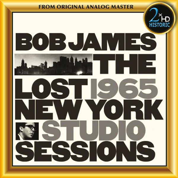 Bob James - The Lost 1965 New York Studios Sessions