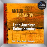 Anton Baranov - Latin American Guitar Sonatas