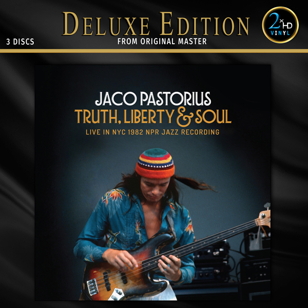 JACO PASTORIUS - TRUTH, LIBERTY & SOUL Deluxe Triple Disc