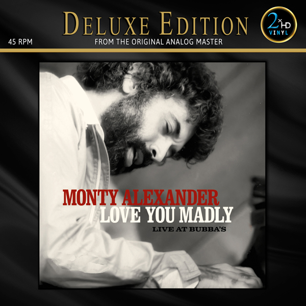MONTY ALEXANDER - LOVE YOU MADLY Deluxe Double Disc